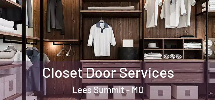 Closet Door Services Lees Summit - MO