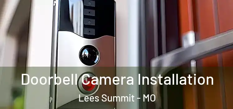  Doorbell Camera Installation Lees Summit - MO