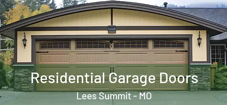  Residential Garage Doors Lees Summit - MO