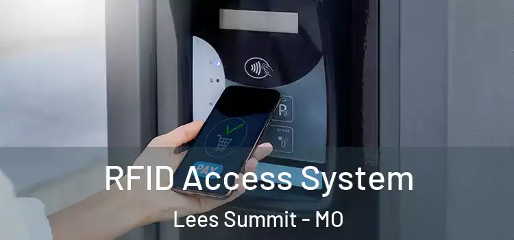  RFID Access System Lees Summit - MO