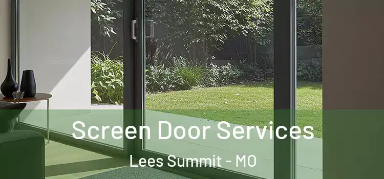 Screen Door Services Lees Summit - MO